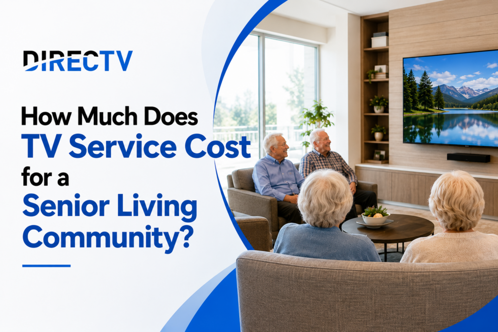 Senior Living TV Service Cost